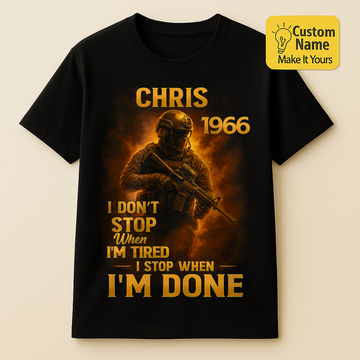 Personalized Birthday T-Shirt – I Don't Stop When I'm Tired Custom name 1966 years  – Unique Birthday Gifts - Birthday Gift Ideas