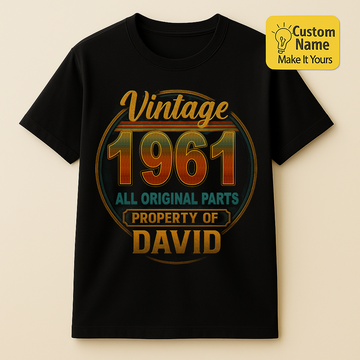 Personalized Birthday T-Shirt – Vintage All Original Parts Property Of Custom name 1961 years  – Unique Birthday Gifts - Birthday Gift Ideas
