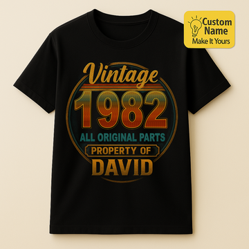 Personalized Birthday T-Shirt – Vintage All Original Parts Property Of Custom name 1982 years  – Unique Birthday Gifts - Birthday Gift Ideas
