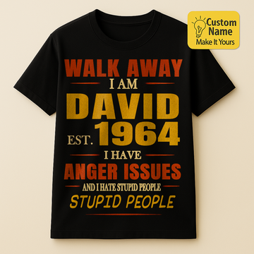 Personalized Birthday T-Shirt – Walk Away I Am Custom name 1964 years  – Unique Birthday Gifts - Birthday Gift Ideas