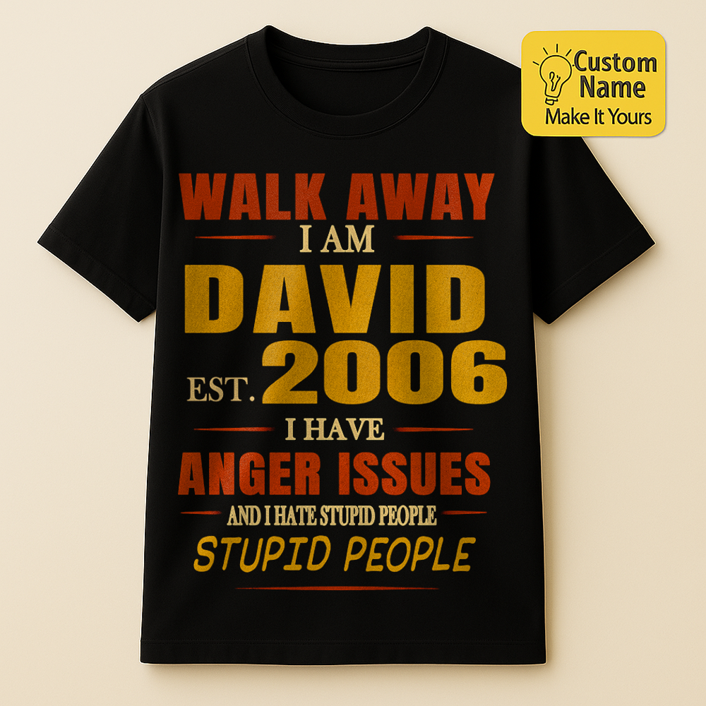 Personalized Birthday T-Shirt – Walk Away I Am Custom name 2006 years  – Unique Birthday Gifts - Birthday Gift Ideas
