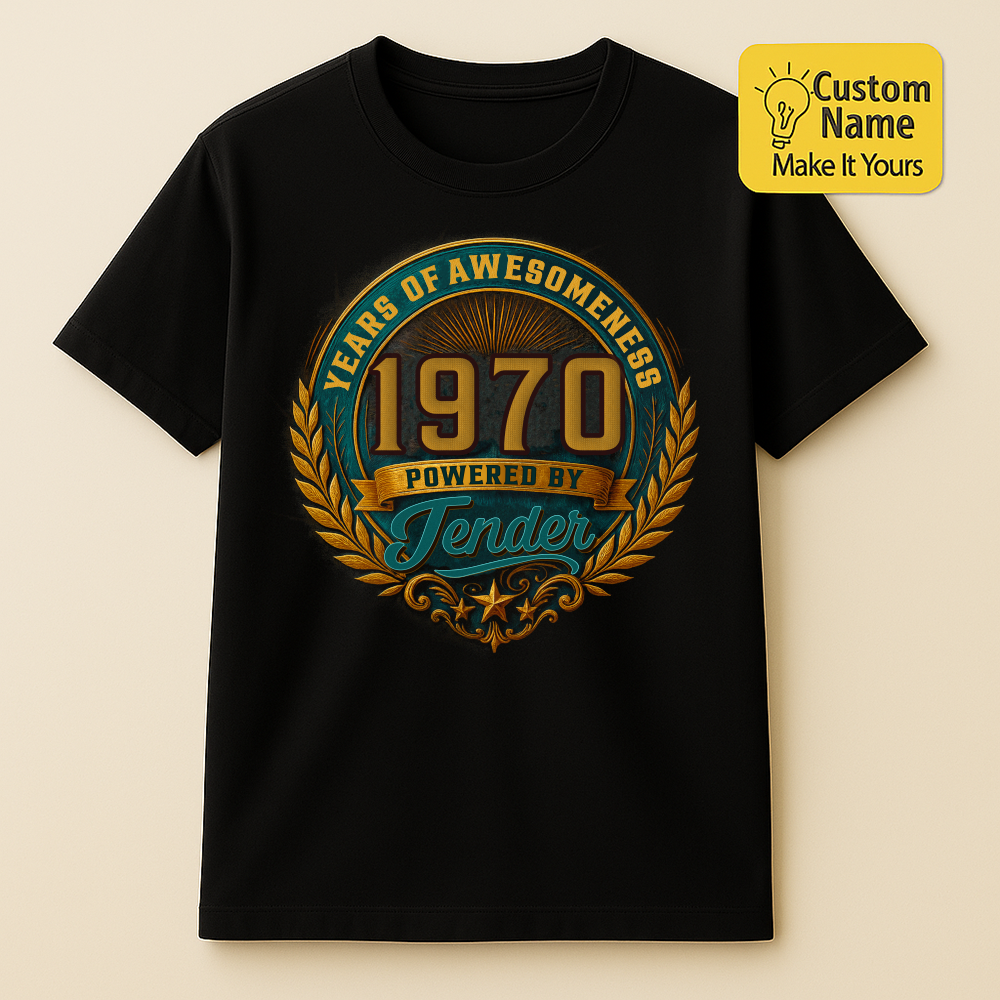 Personalized Birthday T-Shirt – Years Of Awesomeness Powered By Custom name 1970 years  – Unique Birthday Gifts - Birthday Gift Ideas