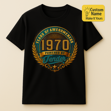 Personalized Birthday T-Shirt – Years Of Awesomeness Powered By Custom name 1970 years  – Unique Birthday Gifts - Birthday Gift Ideas