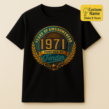 Personalized Birthday T-Shirt – Years Of Awesomeness Powered By Custom name 1971 years  – Unique Birthday Gifts - Birthday Gift Ideas