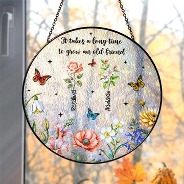 It Takes A Long Time To Grow An Old Friend Stained Glass - Personalized Suncatcher Ornament
